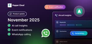 New features: Event notifications, WhatsApp calling,  AI agents, & more
