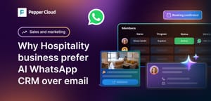 Why hospitality businesses prefer AI WhatsApp CRM over email