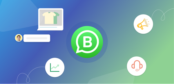 How to use WhatsApp for business in 2025: Features, use cases, examples