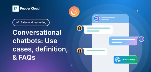 Conversational chatbots for sales and marketing: Top 8 use cases