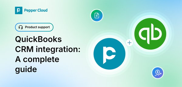 Connecting QuickBooks with Pepper Cloud CRM: A user guide