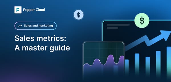 Sales metrics: A master guide